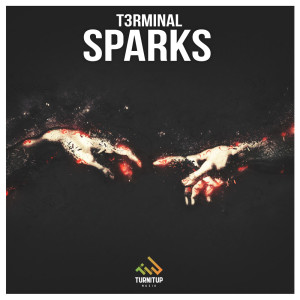 Listen to Sparks (Radio Edit) song with lyrics from T3rminal