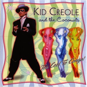 Download Who S Your Daddy Now Mp3 By Kid Creole The Coconuts Who S Your Daddy Now Joox