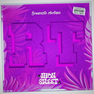 Listen to Rt (Explicit) song with lyrics from Brancesito Martínez
