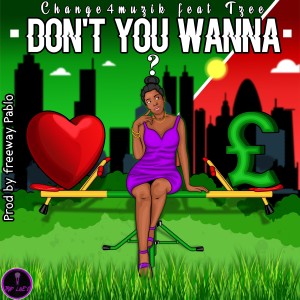 收聽Change4muzik的Dont You Wanna歌詞歌曲