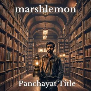 Marshlemon的專輯Panchayat Title