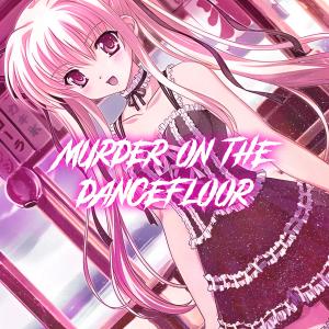 Album Murder On The Dancefloor (Nightcore) from Nøvacore