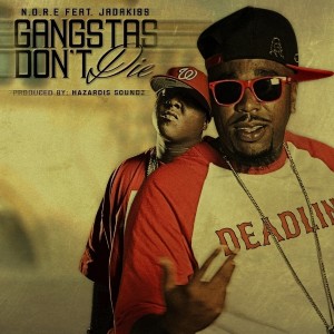 Dengarkan Gangstas Don't Die (Explicit) (其他|Clean) lagu dari N.O.R.E. dengan lirik