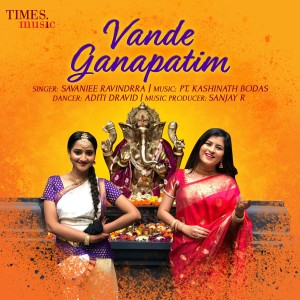 收聽Savaniee Ravindrra的Vande Ganapatim歌詞歌曲