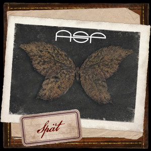Listen to Spät song with lyrics from ASP