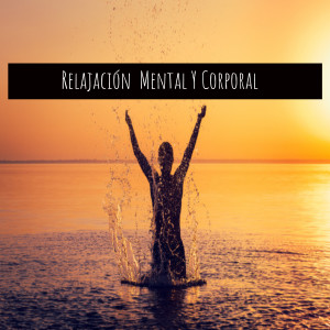 Album Relajacion Mental y Corporal (Explicit) oleh Reflexion
