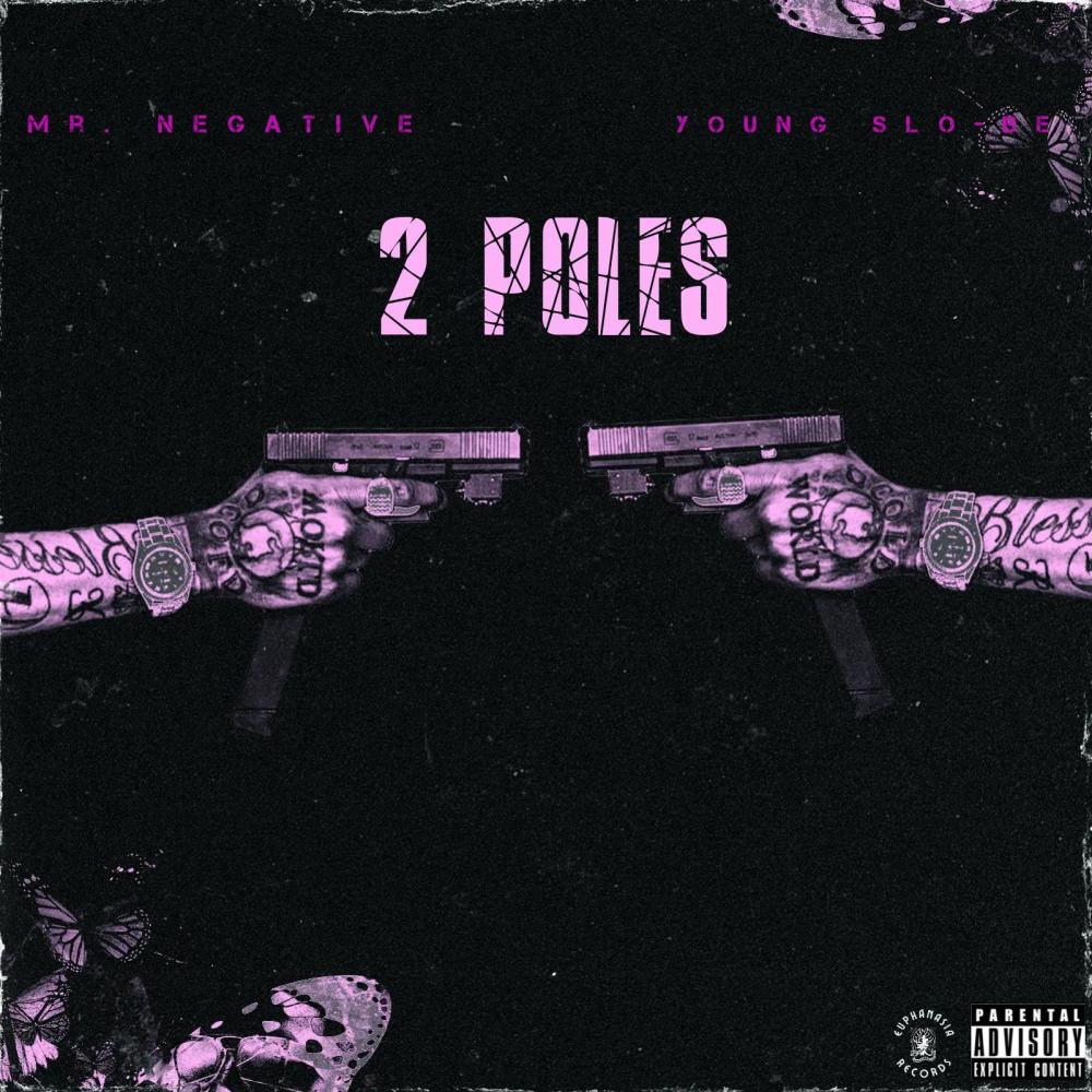 2 Poles (feat. Young Slo-Be) (Explicit)