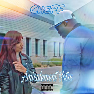 Listen to Amicalement votre song with lyrics from The Cheff