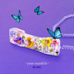 收听Blink的Your Numb3r歌词歌曲