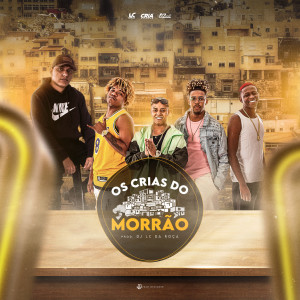 Oz Crias的專輯Os Crias do Morrão (Ao Vivo)