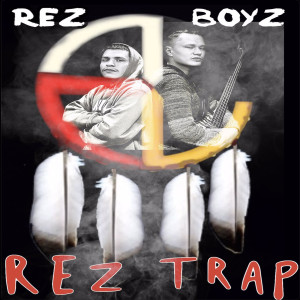 Rez Boyz的專輯Rez Trap