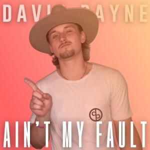 ดาวน์โหลดและฟังเพลง Ain't My Fault พร้อมเนื้อเพลงจาก David Payne