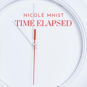 Nicolé Mhist的專輯Time Elapsed