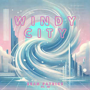Sean Patrick的專輯Windy City