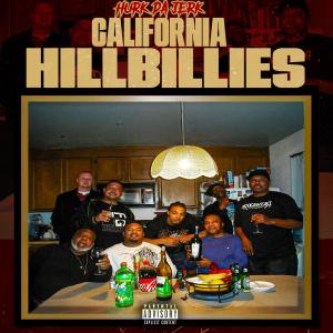 Hurk da Jerk的專輯California Hillbillies (feat. Rob Combs) [Explicit]
