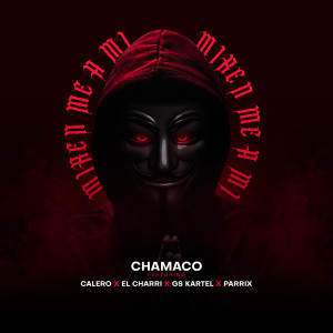 Listen to Mirenme a Mi song with lyrics from Chamaco