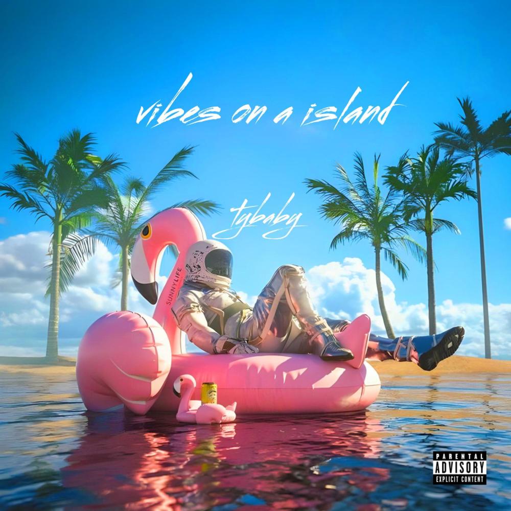 vibez on a island (Explicit)