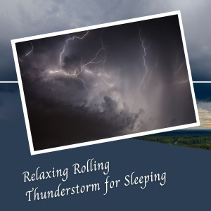 Music for Focus and Concentration的专辑Relaxing Rolling Thunderstorm for Sleeping - 3 Hours