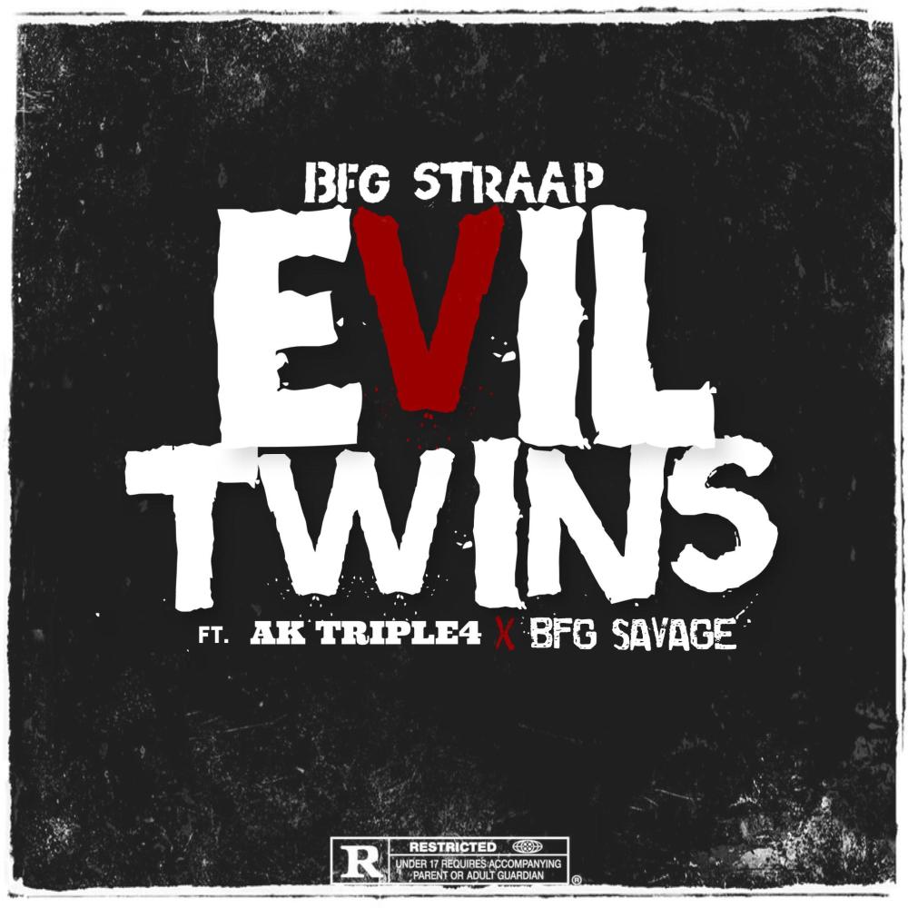 Evil Twins (feat. BFG Savage & AK Triple4) (Explicit)
