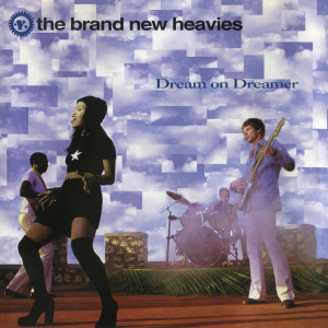 The Brand New Heavies的專輯Dream on Dreamer (Remixes)