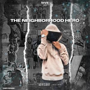 The Neighborhood Hero (Explicit)