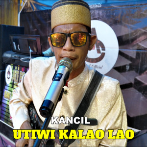 ดาวน์โหลดและฟังเพลง Utiwi Kalao Lao พร้อมเนื้อเพลงจาก Kancil