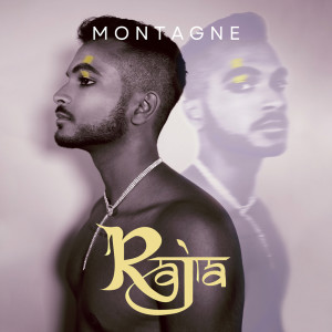 收听RAJA的Montagne歌词歌曲