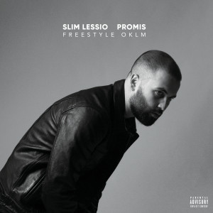 ดาวน์โหลดและฟังเพลง Promis (Freestyle OKLM) พร้อมเนื้อเพลงจาก Slim Lessio