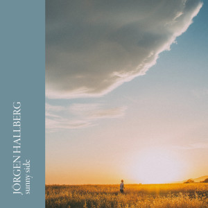 Listen to Sunny Side song with lyrics from Jörgen Hallberg