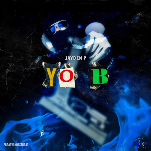 Album Yo B (Explicit) from JaydenP