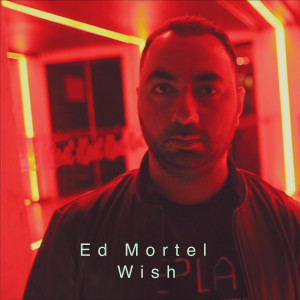 Listen to Wish song with lyrics from Ed Mortel
