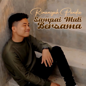 Album Sampai Mati Bersama from Rimansyah Pandia
