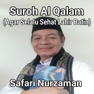 Album Suroh Al Qalam (Agar Selalu Sehat Lahir Batin) from Safari Nurzaman