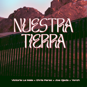 Victoria La Mala的專輯Nuestra Tierra (Explicit)