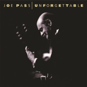 Joe Pass的專輯Unforgettable