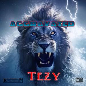 收聽TEZY的Aggravated (Explicit)歌詞歌曲
