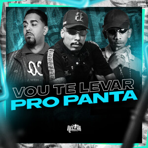 อัลบัม Vou Te Levar Pro Panta (Explicit) ศิลปิน Mc Lekão