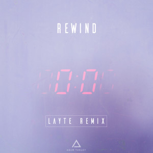 อัลบัม Rewind (Layte Remix) ศิลปิน Adam Turley