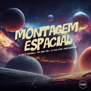 Album Montagem Espacial (Explicit) from Dj KAYO ORIGINAL