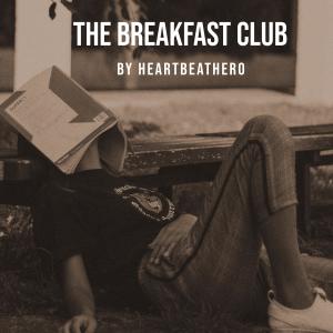 Dengarkan lagu The Breakfast Club nyanyian HeartBeatHero dengan lirik