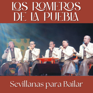 Los Romeros De La Puebla的專輯Sevillanas para Bailar