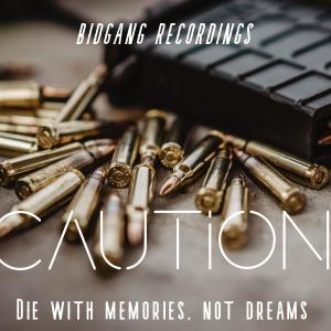 收聽BIDGANG RECORDINGS的Caution (Explicit)歌詞歌曲