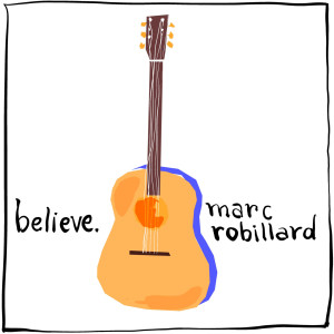 Album Believe oleh Marc Robillard