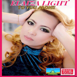 ดาวน์โหลดและฟังเพลง To You Alone พร้อมเนื้อเพลงจาก Elaiza Light