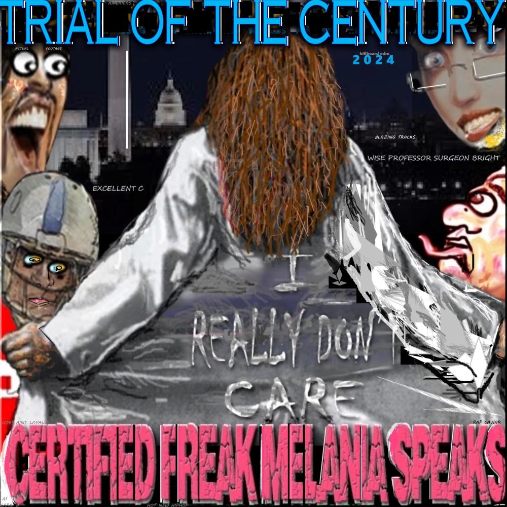 AMERICA'S TRIAL OF THE CENTURY, ACTUAL FOOTAGE 2024 BILLBOARD EDM (feat. A1 CERTIFIED FREAK, MELANIA SPEAKS, RAP CAVIAR, HOES AINT LOYAL, BLAZING TRACKS, CARBI D & HOT NEW HIPHOP) (Radio Edit)