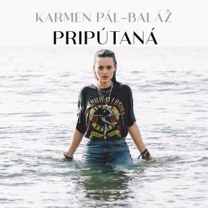 收聽Karmen Pál-Baláž的Pripútaná歌詞歌曲