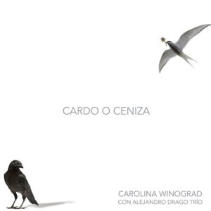 Carolina Winograd的專輯Cardo o Ceniza