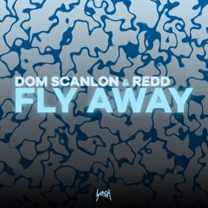 收听Dom Scanlon的Fly Away歌词歌曲