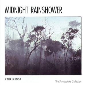 Atmosphere Collection的專輯A Week In Hawaii: Midnight Rainshower
