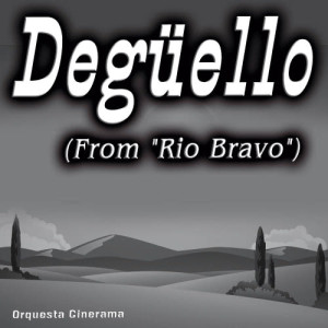 Degüello (From "Rio Bravo") - Single